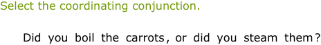 IXL - Identify coordinating conjunctions (4th class English practice)