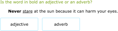 IXL - Is the word an adjective or adverb? (3rd class English practice)