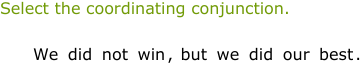 IXL - Identify coordinating conjunctions (3rd class English practice)